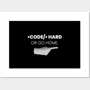 Code hard or go home - Programming Posters and Art